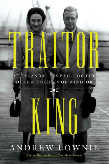 Cover of the book entitled 'Traitor King' by author Andrew Lownie